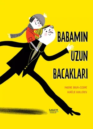Babamın Uzun Bacakları