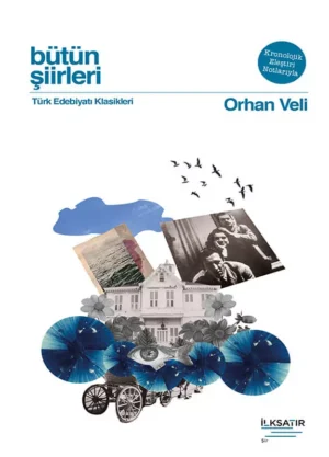 Orhan Veli Bütün Şiirleri
