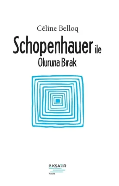 ilksatir-yayinevi-kitaplar-schopenhauer_ile_oluruna_birak2